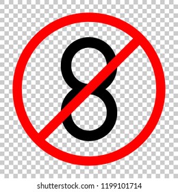 Number eight, numeral, simple letter. Not allowed, black object in red warning sign with transparent background