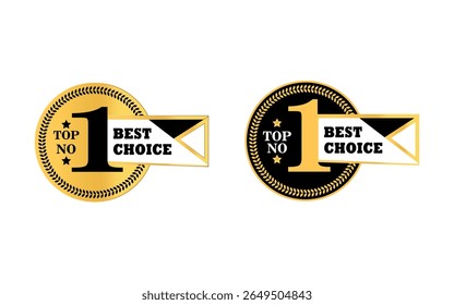 Number One Best choice vector badges with ribbon. Luxury elegant black and gold labels. For icon, logo, sign, seal, symbol, stamp, sticker. Vector icon illustration on white background