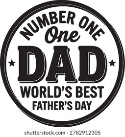 Number one dad badge design for fathers day greeting card printing or apparel with round vintage layout.