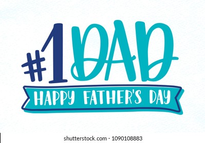 Number One Dad, Happy Father's Day holiday inscription, lettering or wish handwritten with calligraphic font on white background and decorated with ribbon. Vector illustration for greeting card.