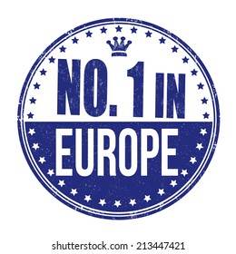 Number one in Europe grunge rubber stamp on white background, vector illustration