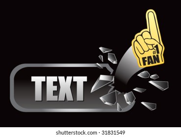 number one fan foam hand on broken banner