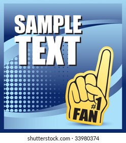 number one fan foam hand on interesting halftone background
