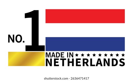 number one quality badge with netherlands flag and bold made in netherlands label clearly	
