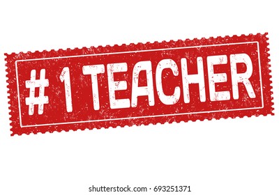Number one teacher grunge rubber stamp on white background, vector illustration
