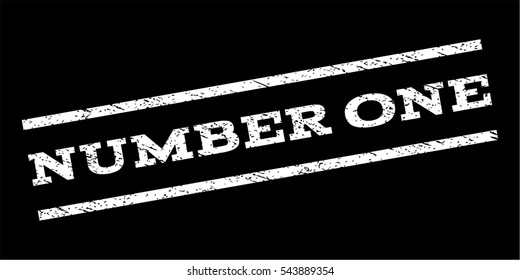 Number One watermark stamp. Text caption between parallel lines with grunge design style. Rubber seal stamp with dust texture. Vector white color ink imprint on a black background.