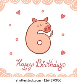 Number Six With Vector Cartoon Pig Character. Beautiful element for Kids Birthday Party invitation, greeting card, cake topper and t-shirt design.
