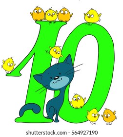Number ten. Cheerful greetings. Figures and animals. Kitten and chickens. Vector isolated on white background. Cartoon doodle.