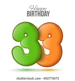 Number thirty three, 33 greeting card, 3d number thirty one. The volume figure 33 years. Positive, colorful, figure. Vector illustration Sample card, celebrating birthday.