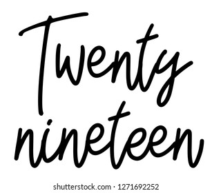 Number Twenty nineteen written with a modern typography.