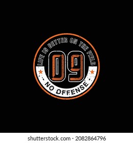 number zero and nine, no offense with illustration soccer ball, typography slogan. Abstract design with the the lines style. Vector print tee shirt, typography, poster.