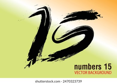 numbers 15 written with a brush vector, 15 Years Anniversary Celebration Vector Template, 15 number logo design, 15th birthday, Black Lettering Numbers brush drawing hand drawn sketch, black number