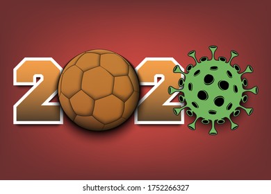 Numbers 2020 and coronavirus sign with handball ball. Stop covid-19 outbreak. Caution risk disease 2019-nCoV. Cancellation of sports tournaments. Vector illustration