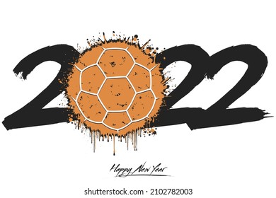Numbers 2022 and a abstract handball ball made of blots in grunge style. Design text logo Happy New Year 2022. Template for greeting card, banner, poster. Vector illustration on isolated background