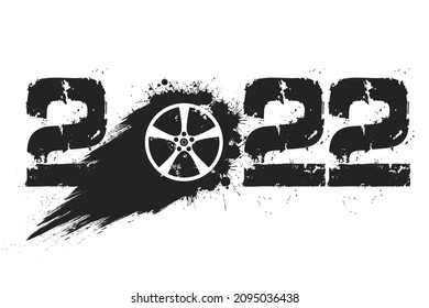 Numbers 2022 and flying abstract car wheel made from blots with by milky way in grunge style. Happy New Year 2022. Design template for greeting card. Vector illustration on isolated background