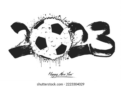 Numbers 2023 and a abstract soccer ball made of blots in grunge style. Design text logo Happy New Year 2022. Template for greeting card, banner, poster. Vector illustration on isolated background