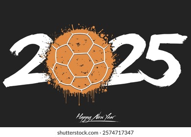 Numbers 2025 and a abstract handball ball made of blots in grunge style. Design text logo Happy New Year 2025. Template for greeting card, banner, poster. Vector illustration on isolated background