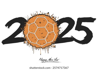 Numbers 2025 and a abstract handball ball made of blots in grunge style. Design text logo Happy New Year 2025. Template for greeting card, banner, poster. Vector illustration on isolated background