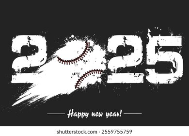 Numbers 2025 and flying abstract baseball ball made from blots with by milky way in grunge style. Happy New Year 2025. Design template for greeting card. Vector illustration on isolated background