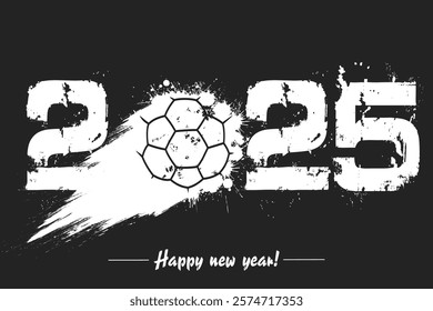 Numbers 2025 and flying abstract handball ball made from blots with by milky way in grunge style. Happy New Year 2025. Design template for greeting card. Vector illustration on isolated background