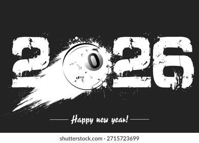 Números 2026 y bola de billar abstracta voladora hecha de manchas con por vía láctea en estilo grunge. Feliz año Nuevo 2026. Plantilla de diseño para tarjeta de felicitación. Ilustración vectorial sobre fondo aislado