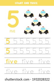 Numbers and letters tracing practice. Writing number 5 and the word five. Cartoon police cars.