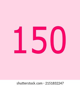 Numbers vector of 150 with pink background. Fit for your type or kids poster for learn numbers.