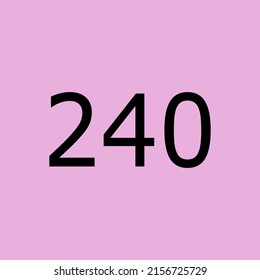 Numbers vector of 240 with pink background. Fit for your type or kids poster for learn numbers.