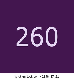 Numbers vector of 260 with dark purple background. Fit for your type or kids poster for learn numbers.