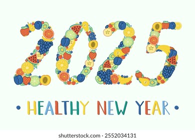 The numbers in the year 2025 are lined with bright colorful fruits and berries. Healthy New Year greeting card. Pineapple, strawberry, lime, pear, cherry, watermelon, plum, peach, grape, kiwi