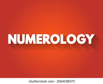 Numerology is the pseudoscientific belief in a divine or mystical relationship between a number and one or more coinciding events, text concept background