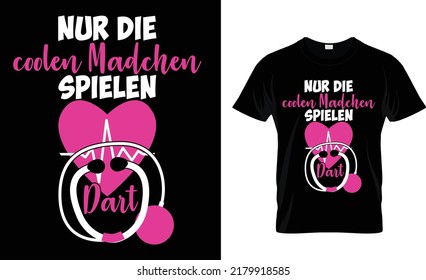 Nur die coolen madchen spielen dart(t shirt design template).eps
