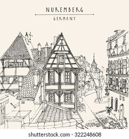 Nuremberg, Bavaria, Germany, Europe. Old town view with historic traditional German timbered houses. Coloring book or calendar page illustration idea. Touristic postcard, poster. Hand lettering