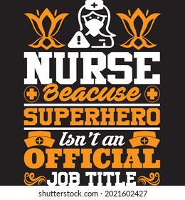 Nurse because superhero, Design and Vector file