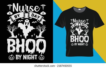 Nurse by day bhoo by night , it's a halloween t-shirt design. Perfect for print items and bags, posters, cards, vector illustration. 
Isolated on black background