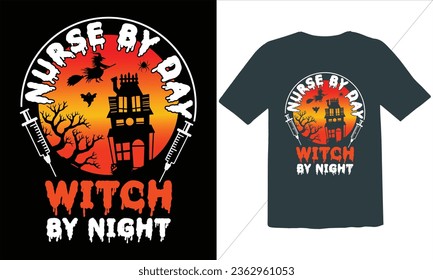 Nurse By Day Witch By Night T Shirt Design,Halloween t shirt design for Halloween day,trendy halloween t shirt design,Happy halloween t shirt