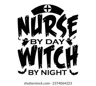 
Nurse By Day Witch By Night T-Shirt, Halloween Vectors, Halloween Quotes, Pumpkin T-shirt, October T-shirt, Funny Halloween Shirts, Cut File For Cricut And Silhouette