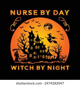 Nurse By Day Witch By Night Typography T-shirt Design Vector
