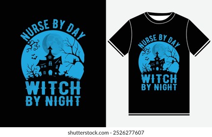 Nurse By Day Witch By Night Halloween t shirt design