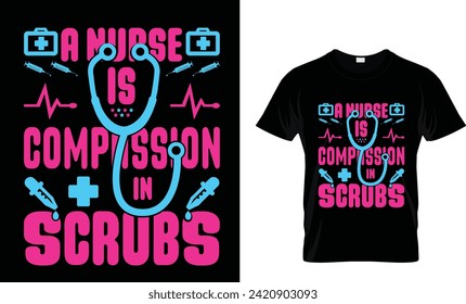 A nurse is compassion in scrubs