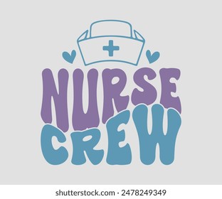 Nurse Crew, Nurse t-shirt, Nursing, Vector, nurse practitioner t shirt design template