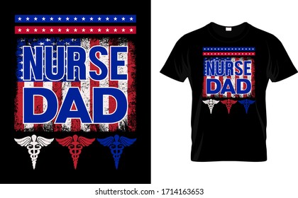 Nurse Dad-Nurse. USA Flag T-Shirt Design template vector.