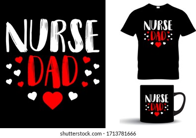 Nurse Dad-Nurse,Dad T Shirt,Mug Design template vector