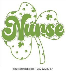 NURSE   St.Patrick’s Day Funny Saying T-Shirt Design