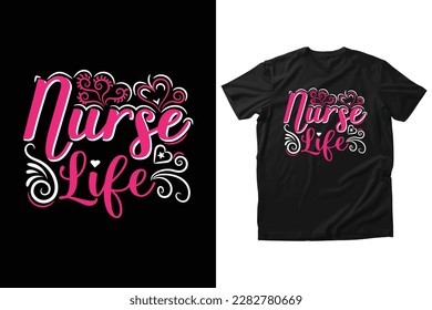 Nurse day typography t-shirt design. nurse life.