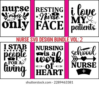 Nurse Design SVG Bundle  Vol 2, nurse svg bundle, nurse T shirt design, nurse cut file,nurse svg,Nurse Quotes SVG, Doctor Svg svg