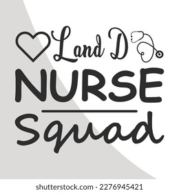 Nurse Eps File, Nurse Eps Single, Labor and Delivery, Nurse Quotes, Typography, crafters, L  D Nurse Single,
 Sisters Life Cricut Files, Cut Files for Crafters, EPS 10