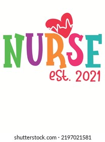 Nurse Est. 2021 Vintage Vector illustration. Nurse Background. Nurse Design