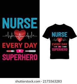 Nurse Every Day Superhero T-Shirt Design