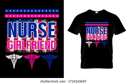 Nurse Girlfriend-Nurse. USA Flag T Shirt Design template vector.